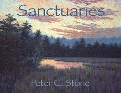 Sanctuaries - A portrait of Southern New England that illuminates the region that is the Wampanoag Homeland by Peter C. Stone
